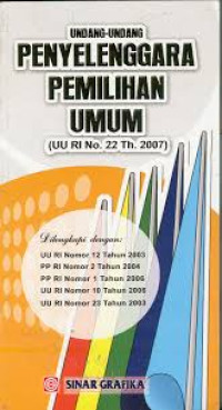 Image of Undang-undang penyelenggara pemilihan umum (uu ri no.22 th.2007)